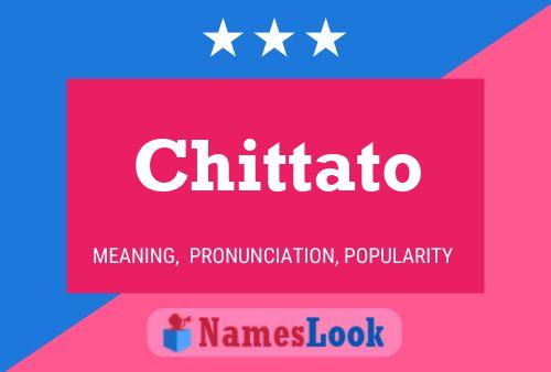 Chittato Namensposter