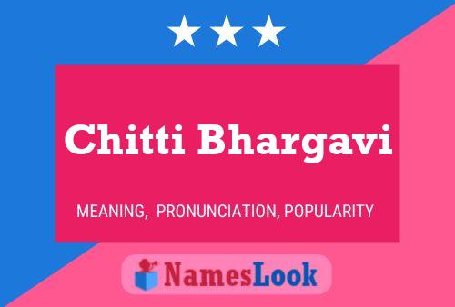 Chitti Bhargavi Namensposter