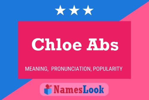 Chloe Abs Namensposter