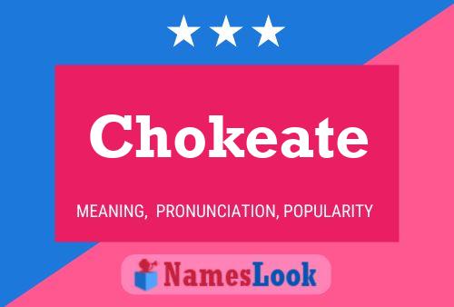 Chokeate Namensposter