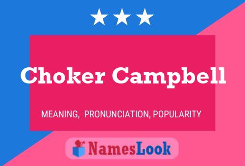 Choker Campbell Namensposter