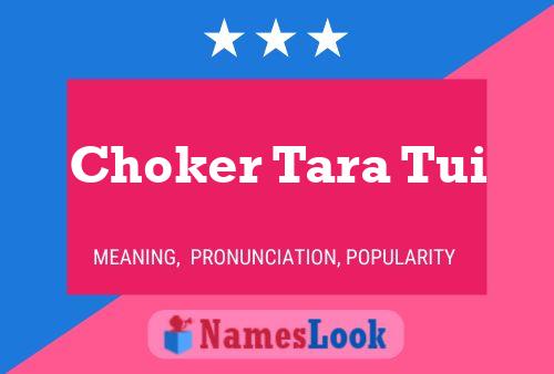 Choker Tara Tui Namensposter