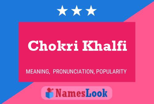 Chokri Khalfi Namensposter