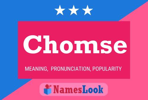 Chomse Namensposter