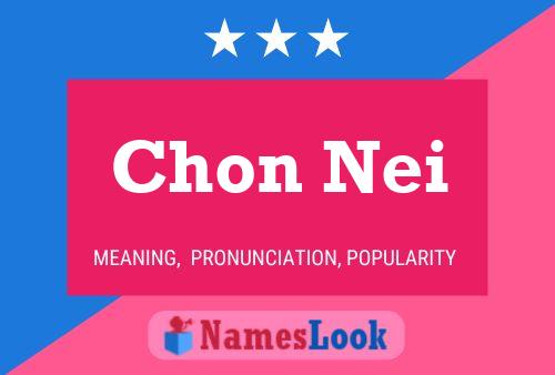 Chon Nei Namensposter