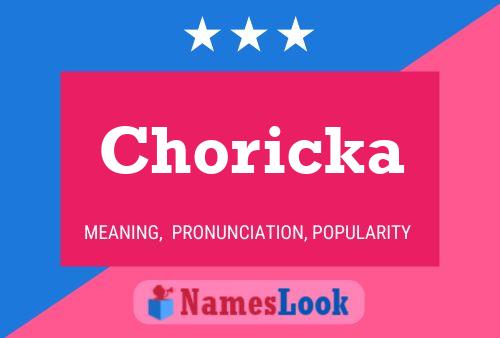 Choricka Namensposter