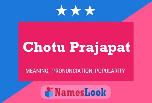 Chotu Prajapat Namensposter