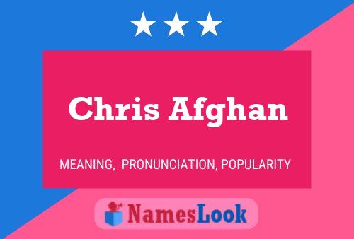 Chris Afghan Namensposter