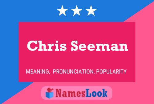 Chris Seeman Namensposter