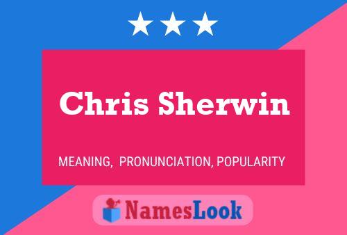 Chris Sherwin Namensposter