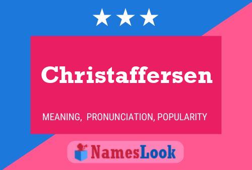 Christaffersen Namensposter