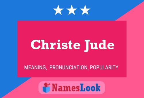 Christe Jude Namensposter