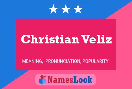 Christian Veliz Namensposter