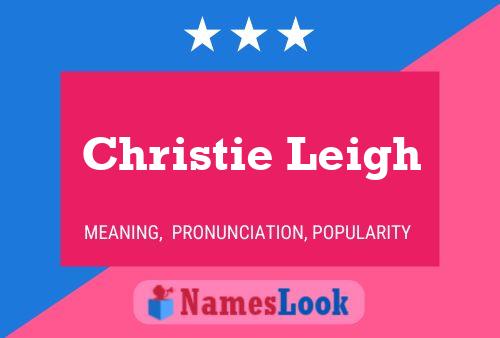 Christie Leigh Namensposter