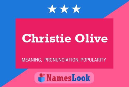 Christie Olive Namensposter