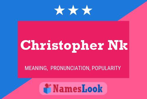 Christopher Nk Namensposter