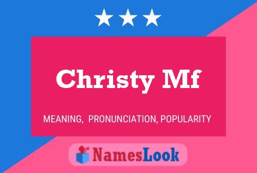 Christy Mf Namensposter