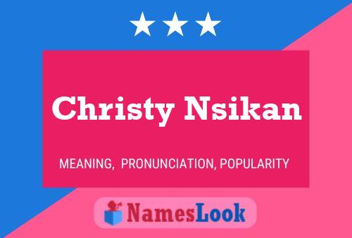 Christy Nsikan Namensposter