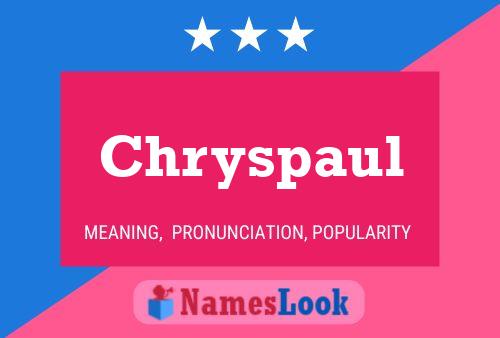 Chryspaul Namensposter