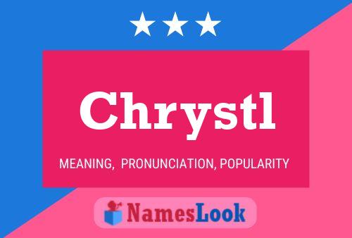 Chrystl Namensposter