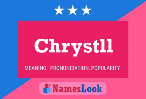 Chrystll Namensposter