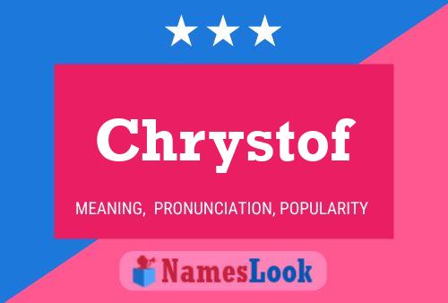 Chrystof Namensposter