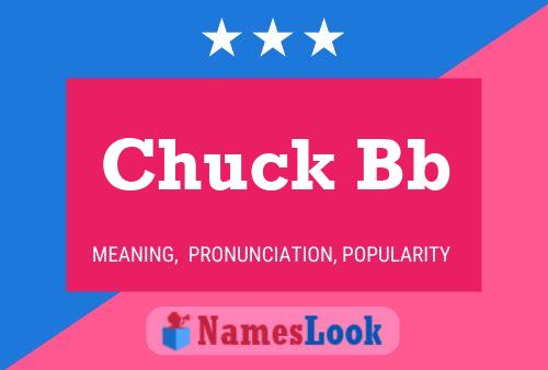 Chuck Bb Namensposter