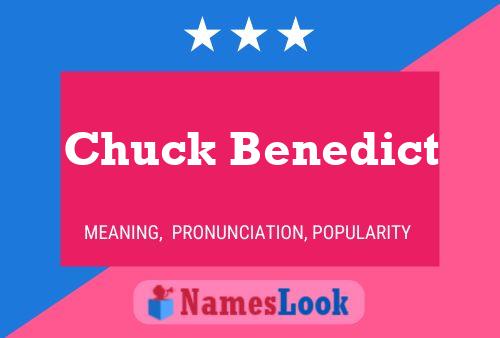 Chuck Benedict Namensposter