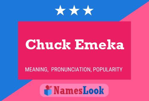 Chuck Emeka Namensposter