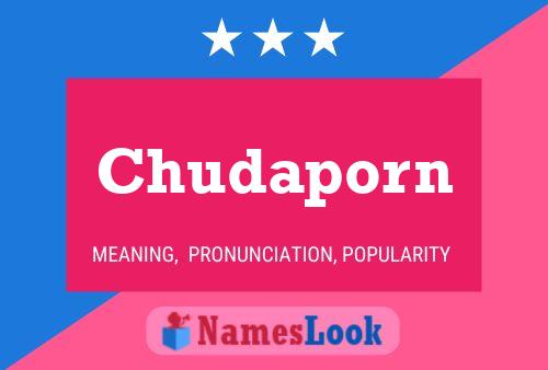 Chudaporn Namensposter