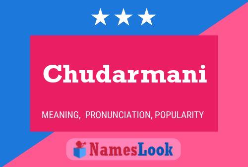 Chudarmani Namensposter