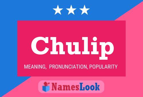 Chulip Namensposter