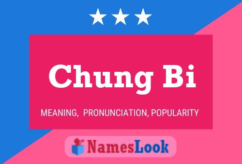 Chung Bi Namensposter