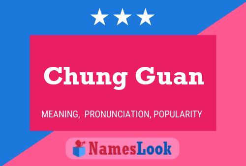 Chung Guan Namensposter