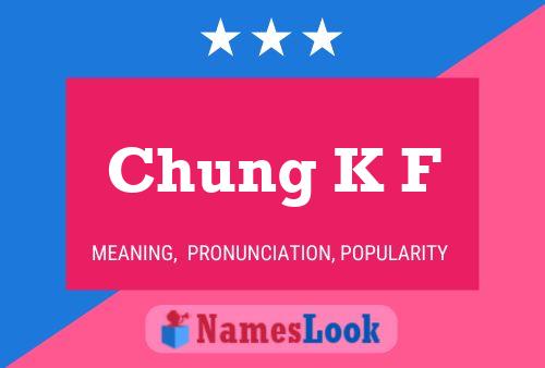 Chung K F Namensposter