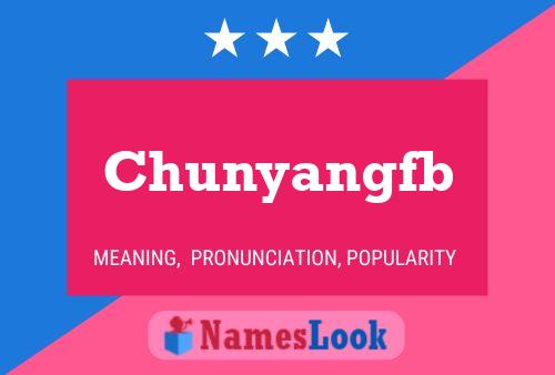 Chunyangfb Namensposter