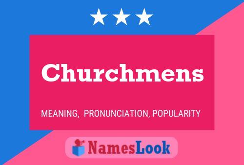 Churchmens Namensposter