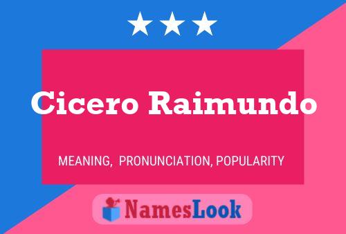 Cicero Raimundo Namensposter