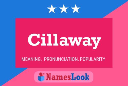 Cillaway Namensposter