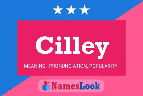 Cilley Namensposter