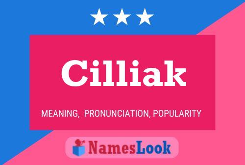 Cilliak Namensposter