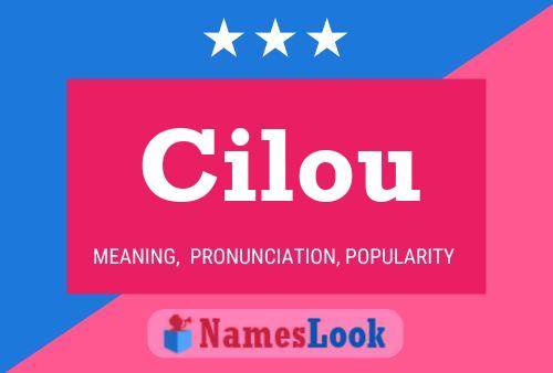 Cilou Namensposter