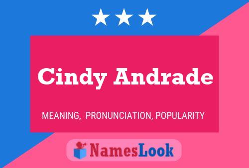 Cindy Andrade Namensposter