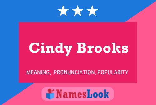 Cindy Brooks Namensposter