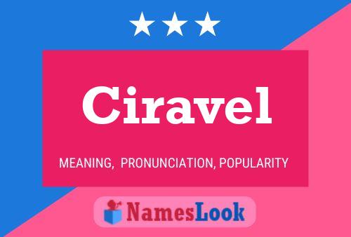 Ciravel Namensposter