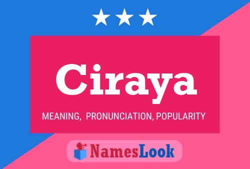 Ciraya Namensposter