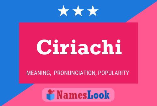 Ciriachi Namensposter