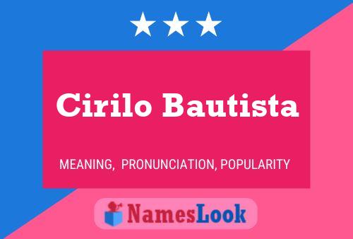 Cirilo Bautista Namensposter