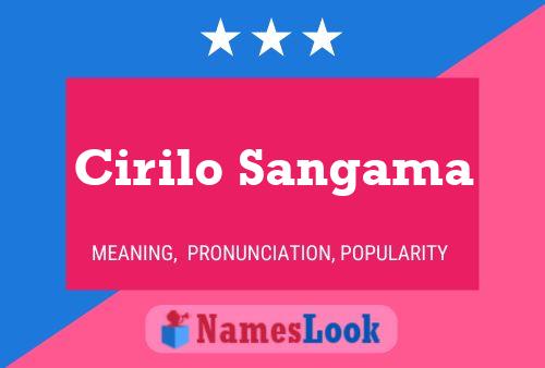 Cirilo Sangama Namensposter