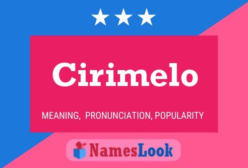 Cirimelo Namensposter